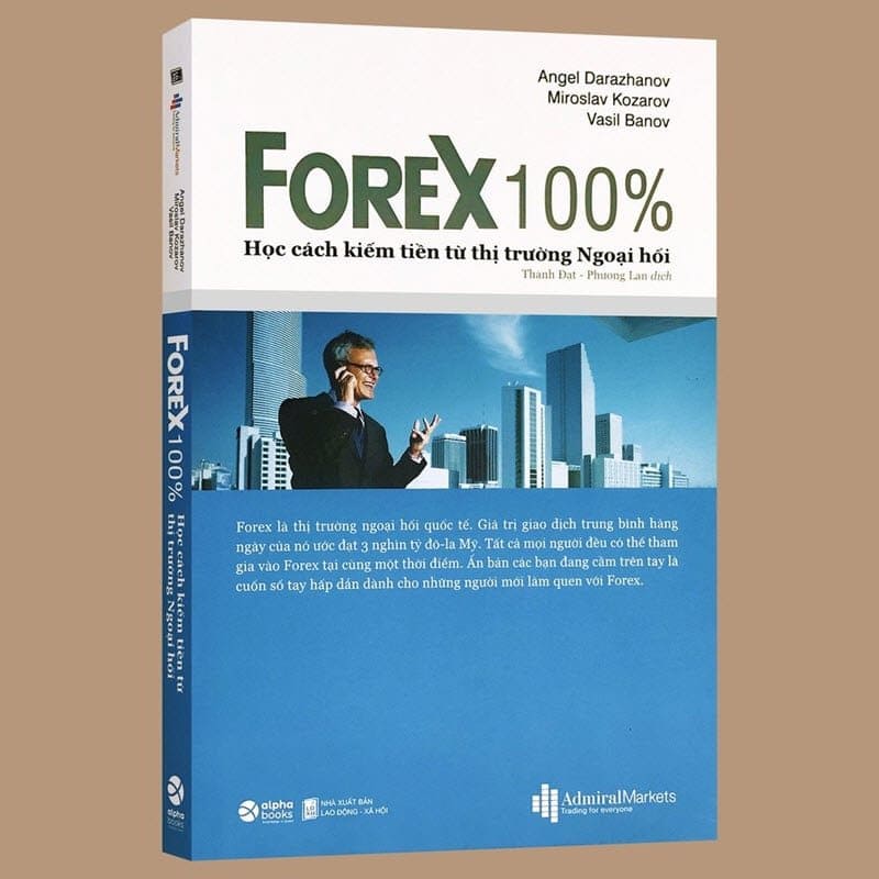 Forex 101 - Mọi Điều Cần Biết Về Thị Trường Ngoại Hối